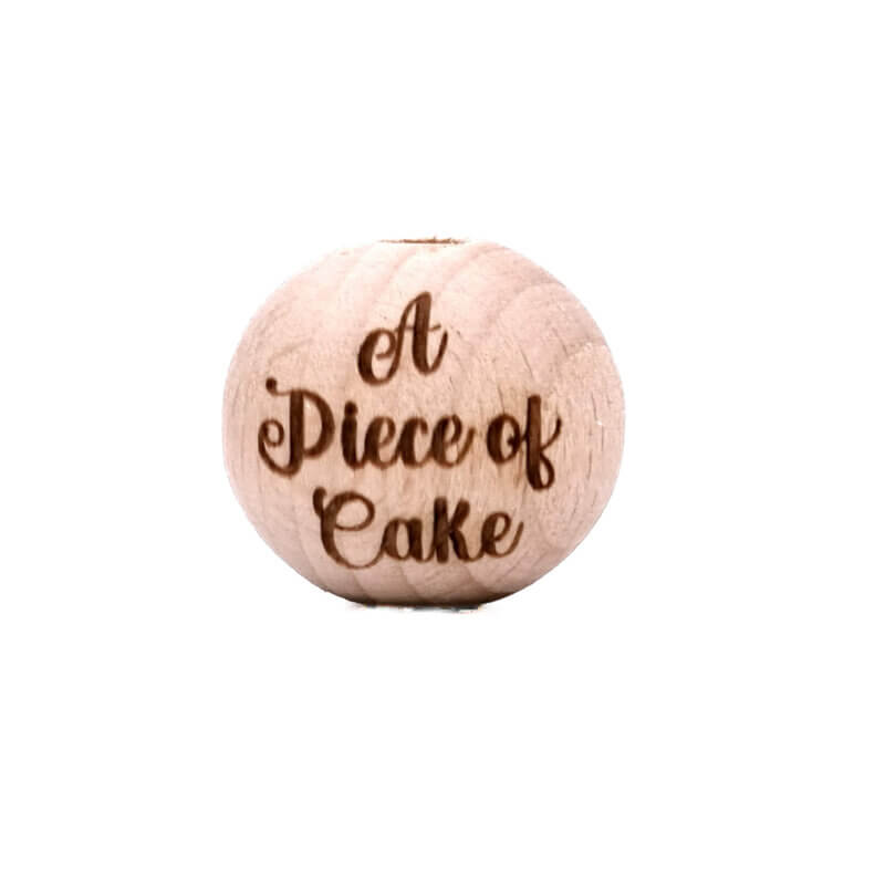 Gegraveerde beukenhouten kraal a piece of cake brandits laser groothandel speenkoord bijtring sleutelhanger flesopener wijnstopper